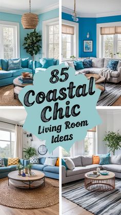 the living room is decorated in blue and white with text overlay that reads, coastal chic living room ideas