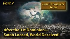 Israel in Prophecy: After the 1st Dominion—Satan Loosed, World Deceived!... Change Lifestyle, Spoken Words, God Is Love, The Good Life, Eternal Life, Good Life Quotes, Holy Bible