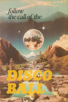 an advertisement for disco ball with mountains in the background