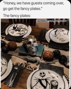 Meme that reads: " "Honey, we have guests coming over, go get the fancy plates." The fancy plates: " and then a picture of The Nightmare Before Christmas ( 1993 ) plates set out nicely at a dinner table Fancy Plates, Witch Tarot, Got Memes, Tarot Reader, Halloween Aesthetic, Fresh Memes, Daily Funny