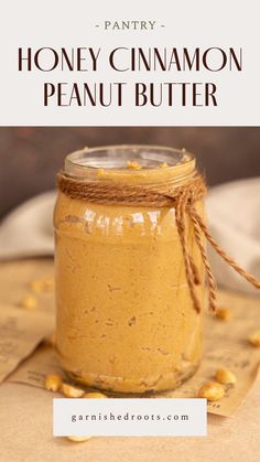 a jar filled with honey cinnamon peanut butter