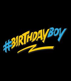 the birthday boy logo is shown in blue and yellow on a black background with an arrow