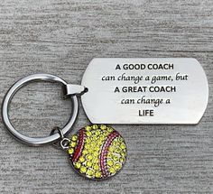 a good coach can change a game, but a great coach can change a life keychain