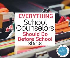 there is a sign that says everything school counselors should do before school starts