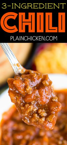 a spoon full of chili on top of a white plate with the words 3 ingredient chili