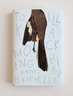 a book with an image of a bird on it's cover that reads to kill a mocking