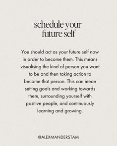 an advertisement with the words schedule your future self in black and white, on a white background