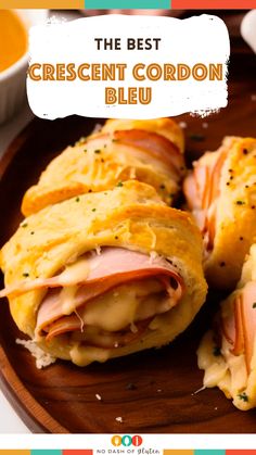 the best crescent cordon bleu is made with ham, cheese and bread