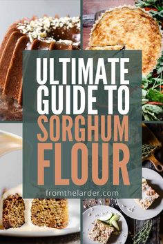 the ultimate guide to sorghum flour is featured in this post - it - yourself image