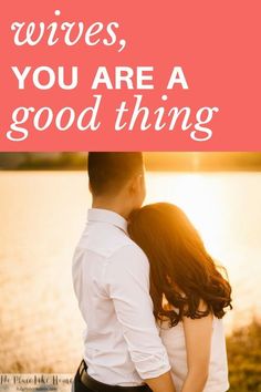 Believe it or not, if you're a wife you are a good thing. (Or at least you SHOULD be a good thing!) #marriage #wives #happilyeverafter Christian Homemaking, Christian Couples, Wife Life, Marriage Tips, Happy Marriage, Christian Women