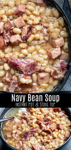 two pictures of beans and ham in a pot with the words navy bean soup inside