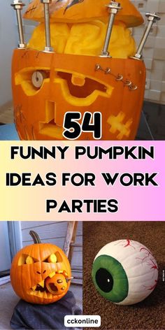 pumpkins and jack - o'- lanterns with the words funny pumpkin ideas for work parties