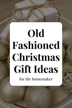 old fashioned christmas gift ideas for the homemaker