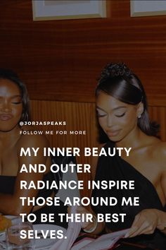 two women sitting at a table with food in front of them and the caption reads, my inner beauty and outer inspire those around me to be their best selves