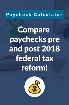 the paycheck calculator is shown with text that says compare your tax form