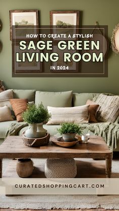 a living room with green walls and pillows on the couches is featured in an article about how to create a stylish sage green living room in 2014