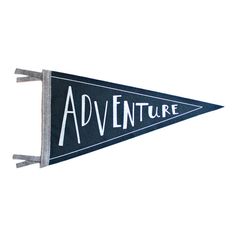 a black and white pennant with the words adventure on it