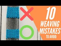 the words 10 weaving mistakes to avoid