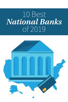 the 10 best national banks of 2019