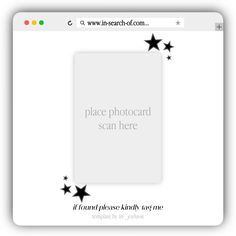 a white screen with black stars on it and the words place photocard scan here