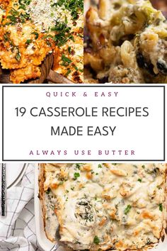 casserole recipe with text overlay that reads quick and easy 19 casserole recipes made easy