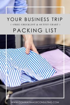 a woman packing her suitcase with the text your business trip free checklist and outfit chart packing list