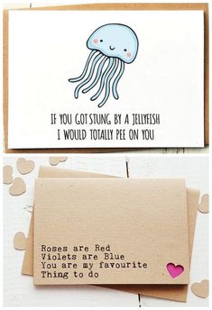 two greeting cards with an image of a jellyfish on one and a quote from the poem if you got stinging by a jellyfish, i would totally pee on you