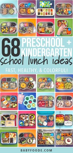 an image of the back to school lunch ideas for babies and toddlers with text overlay that reads 68 preschool, kindergarten school lunch ideas fast healthy & colorful