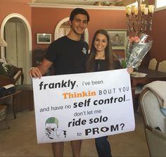 a man and woman holding a sign that says thinkin'bout you and have no self control don't let the ride solo 1 prom to prom