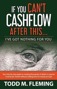 the cover of if you can't cashflow after this, i've got nothing for you