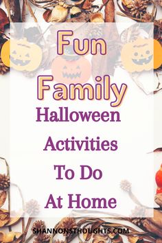 the words fun family halloween activities to do at home