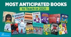 many books with the title most anticipated books to teach in 2021 on them