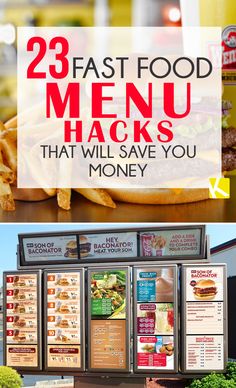 fast food menus with the words 23 fast food menu hacks that will save you money