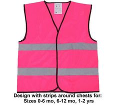 Baby Infant Child Pink Hi Visibility  Reflective vest available in 3 sizes  For baby sizes and children sizes, birth to 2 years Fabric: 100% Polyester Front Hook and Loop Fastening closure Hot Pink 2 x Reflective Strips around body (50mm) 2 x Reflective Strips over Shoulders (50MM Sizes 0 - 6 months, 6 -12 months, 1 - 2 Years This item was professionally finished by our company. Contact me through etsy messages if you have questions about anything regarding these vests.  They are safety garment items and they are made to supply orders.  If you have any questions, please message me and ask questions before making your selection for purchase. ---------------- Perfect for custom print detail - add logo, text, image. Pink Construction, Pink Tools, Reflective Vest, Pink Vest, Safety Vest, Running Vest, Baby Coat, Colour Theory, Baby Vest