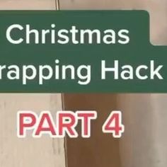 a street sign that says christmas wrapping hack part 4