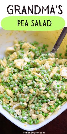 peas and chicken salad in a white bowl with a green tag on the side that says grandma's pea salad