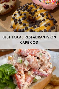 the best local restaurants on cape cod are in this collage with donuts and crab salad