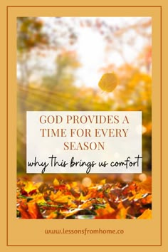 the words god provides a time for every season why this brings us comfort