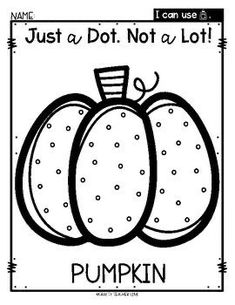 a black and white coloring page for pumpkins with the words, just dot not a lot