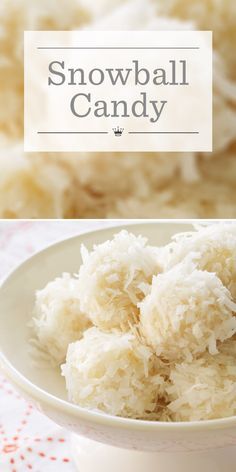 a bowl full of snowball candy on top of a white table cloth with the words snowball candy above it