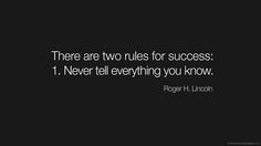 roger h lincoln quote there are two rules for success