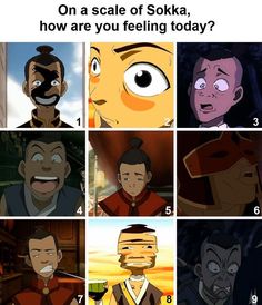 cartoon faces with different facial expressions on each face and the caption that says, on a scale of sokka, how are you feeling today?