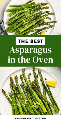 the best asparagus in the oven on a white plate with lemon wedges