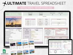 the ultimate travel spreadsheet is displayed on two laptops and a desktop computer