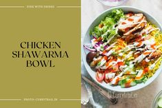 chicken shawarma bowl with dressing and cucumber