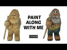 two wooden gnomes with paint along with me written in black on the front and back