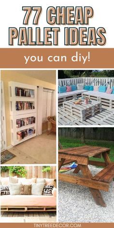 a collage of photos with the words 17 cheap pallet ideas you can diy