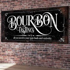 a brick wall with a sign that says bourbon tasting