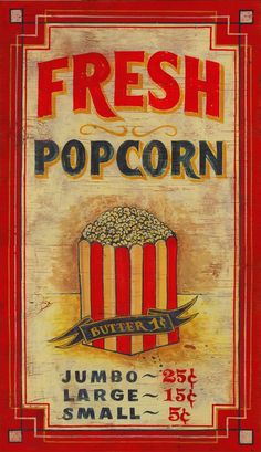 a sign that says fresh popcorn with a red border around it and an image of a bucket of popcorn