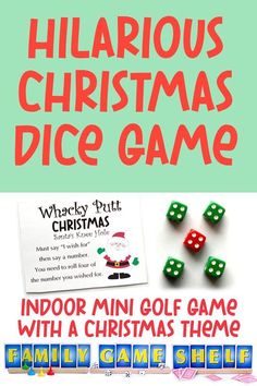 a christmas dice game with the words hilarious christmas dice game and instructions to play it